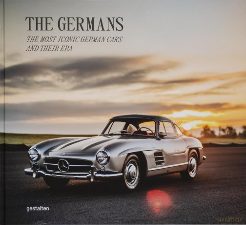 The Germans - Beautiful Machines: The Most Iconic German Cars and Their Era - gestalten [KSIĄŻKA]