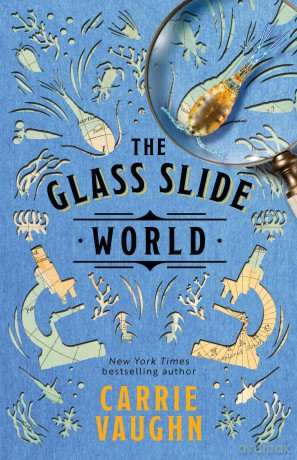 The Glass Slide World: 2 - Carrie Vaughn [KSIĄŻKA]