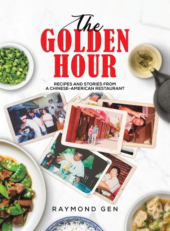 The Golden Hour: Recipes and Stories from a Chinese-American Restaurant - Raymond Gen [KSIĄŻKA]