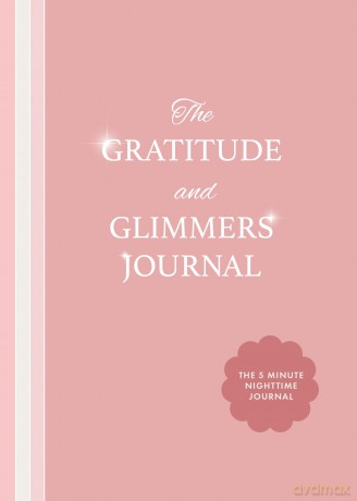 The Gratitude and Glimmers Journal: The 5 Minute Nighttime Journal - Andrea Dow [KSIĄŻKA]