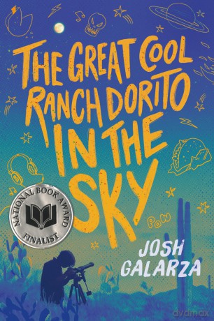 The Great Cool Ranch Dorito in the Sky: - Josh Galarza [KSIĄŻKA]