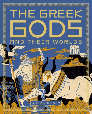 The Greek Gods and Their Worlds - Susan Deacy [KSIĄŻKA]