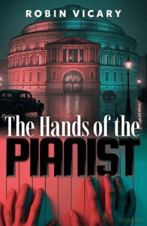 The Hands of the Pianist - Robin Vicary [KSIĄŻKA]