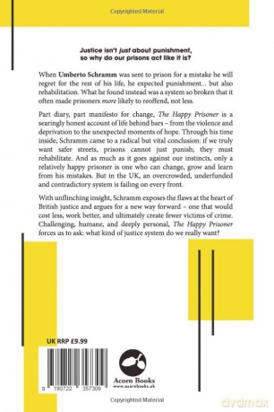 The Happy Prisoner: A Challenging and Deeply Personal Insight into the British Justice System - Umberto Schramm [KSIĄŻKA]