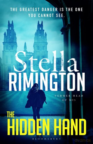 The Hidden Hand: 'Brings true authenticity' Irish Independent - Dame Stella Rimington [KSIĄŻKA]