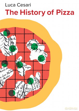 The History of Pizza - Luca Cesari [KSIĄŻKA]