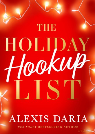 The Holiday Hookup List - Alexis Daria [KSIĄŻKA]