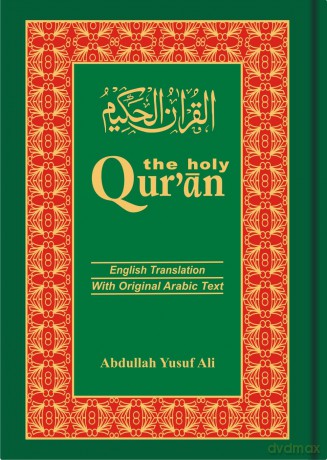 The Holy Qur'an: Arabic Text with English Translation - Ali Yusuf Abdullah [KSIĄŻKA]