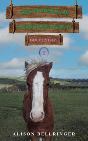 The Horses of Saddlers Ranch: Golden Haze: Book Two - Alison Bellringer [KSIĄŻKA]