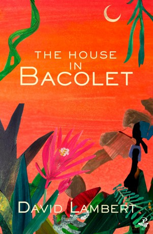 The House in Bacolet - David Lambert [KSIĄŻKA]