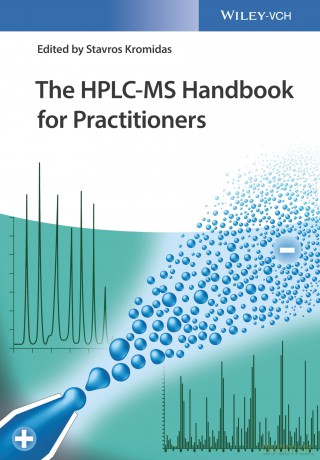 The HPLC-MS Handbook for Practitioners - Stavros Kromidas [KSIĄŻKA]