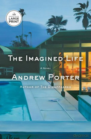 The Imagined Life: A Novel - Andrew Porter [KSIĄŻKA]