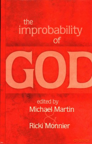 The Improbability of God - Michael Martin [KSIĄŻKA]