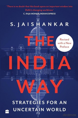 The India Way: Strategies for an Uncertain World - S. Jaishankar [KSIĄŻKA]