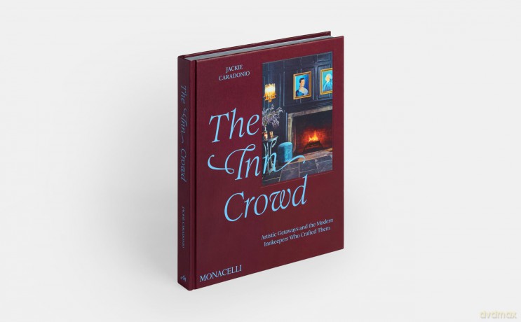 The Inn Crowd: Artistic Getaways and the Modern Innkeepers Who Crafted Them - Jackie Caradonio [KSIĄŻKA]