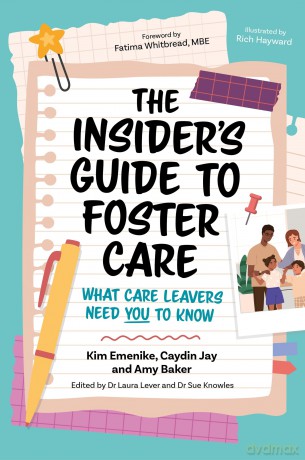 The Insider's Guide to Foster Care: What Care Leavers Need You to Know - Kim Emenike [KSIĄŻKA]