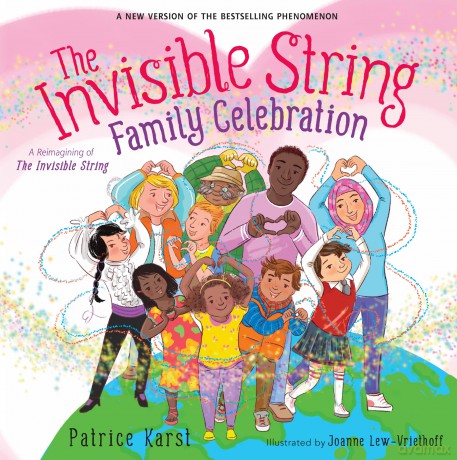 The Invisible String Family Celebration: A Reimagining of the Invisible String: 7 - Patrice Karst [KSIĄŻKA]