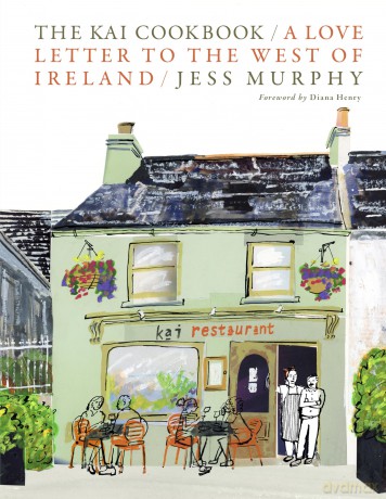 The Kai Cookbook: A Love Letter to the West of Ireland - Jess Murphy [KSIĄŻKA]
