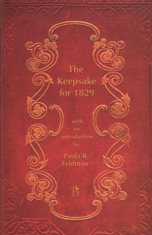 The Keepsake for 1829 - Paula R. Feldman [KSIĄŻKA]