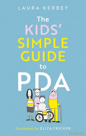 The Kids' Simple Guide to PDA - Laura Kerbey [KSIĄŻKA]