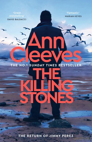 The Killing Stones: Detective Jimmy Perez is Back in a New Gripping Mystery from the Sunday Times Bestseller - Ann Cleeves [KSIĄŻKA]