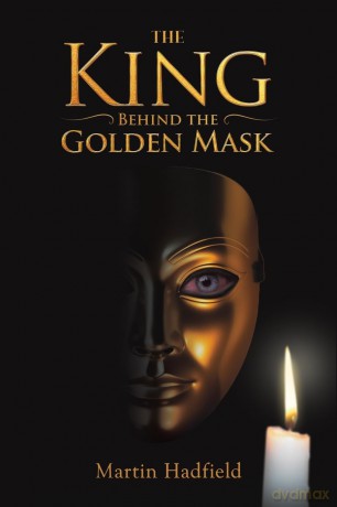 The King Behind the Golden Mask - Martin Hadfield [KSIĄŻKA]