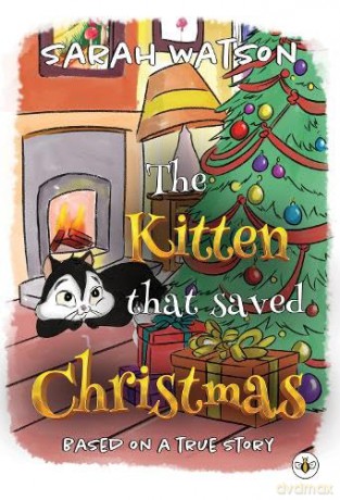 The Kitten That Saved Christmas - Sarah Watson [KSIĄŻKA]