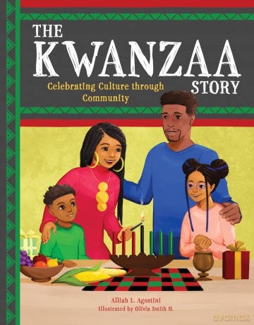 The Kwanzaa Story: Celebrating Culture through Community - Alliah L. Agostini [KSIĄŻKA]