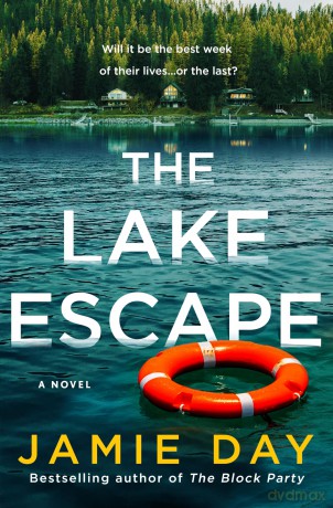 The Lake Escape: A Novel - Jamie Day [KSIĄŻKA]