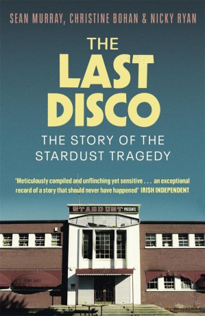The Last Disco: The story of the Stardust tragedy - Sean Murray [KSIĄŻKA]