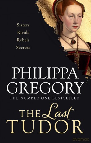 The Last Tudor - Philippa Gregory [KSIĄŻKA]