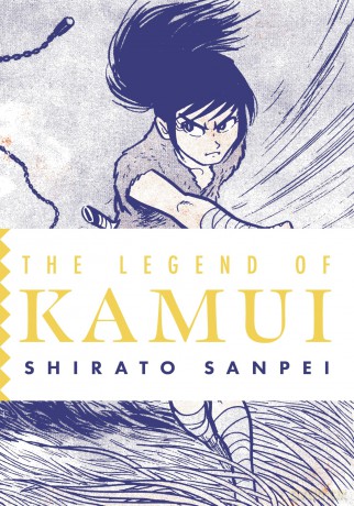 The Legend of Kamui: Volume Two: 2 - Shirato Sanpei [KSIĄŻKA]