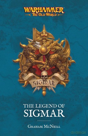 The Legend of Sigmar - Graham McNeill [KSIĄŻKA]