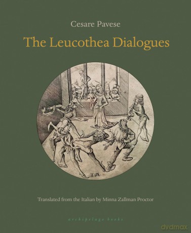 The Leucothea Dialogues: CesarePavese - Cesare Pavese [KSIĄŻKA]