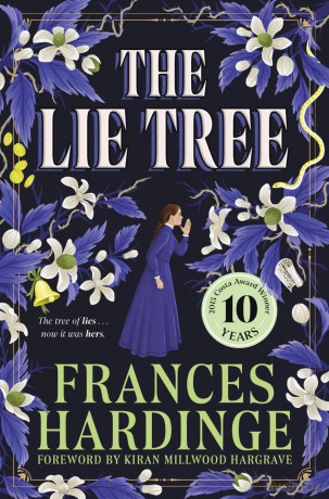 The Lie Tree: The 10th anniversary edition of the Costa Award-winning gothic fantasy - Frances Hardinge [KSIĄŻKA]