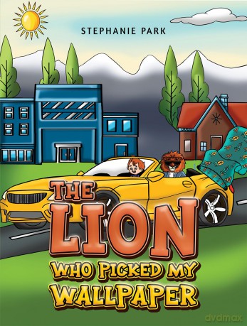 The Lion Who Picked My Wallpaper - Stephanie Park [KSIĄŻKA]
