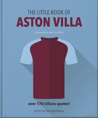 The Little Book of Aston Villa - OH [KSIĄŻKA]