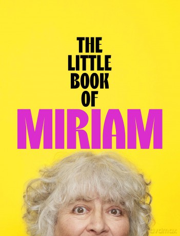 The Little Book of Miriam: THE NUMBER ONE BESTSELLER - Miriam Margolyes [KSIĄŻKA]