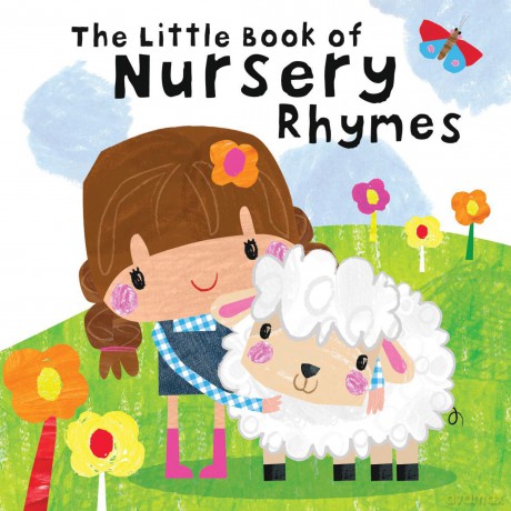 The Little Book of Nursery Rhymes - Sara Biviano [KSIĄŻKA]
