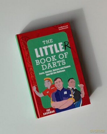 The Little(r) Book of Darts: Step Up to the Oche for Facts, Stories, Quizzes and Games that Hit the Bullseye - Joe Shooman [KSIĄŻKA]