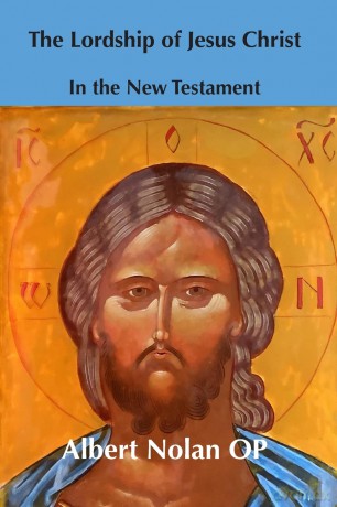 The Lordship of Jesus Christ in the New Testament - OP Albert Nolan [KSIĄŻKA]