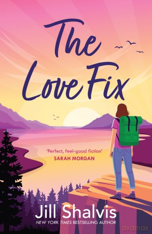 The Love Fix: The final book in the tender, romantic Sunrise Cover series! - Jill Shalvis [KSIĄŻKA]