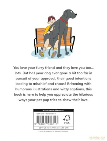 The Love Language of Dogs: Hilarious Ways Your Dog is Trying to Show Their Love - Sam Hart [KOMIKS]