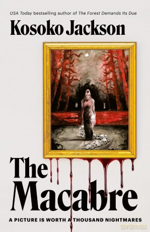 The Macabre: BRAND NEW twisty and compelling dark urban fantasy - Kosoko Jackson [KSIĄŻKA]