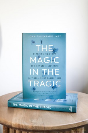 The Magic in the Tragic: Rewriting the Script on Grief and Discovering Happiness in Our Darkest Days - A New Approach to Resilience, Grieving, and Healing in the Midst of Tragedy or Trauma - John Tsilimparis [KSIĄŻKA]