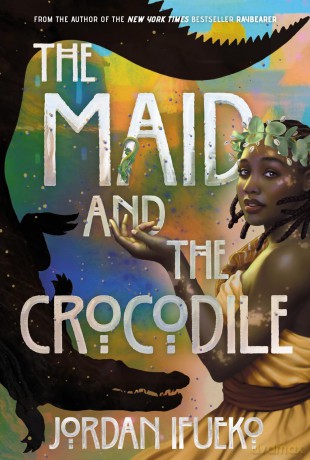 The Maid and the Crocodile: A Novel in the World of Raybearer - Jordan Ifueko [KSIĄŻKA]