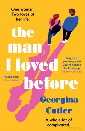 The Man I Loved Before: An unforgettable enemies-to-lovers romcom about starting over - Georgina Cutler [KSIĄŻKA]