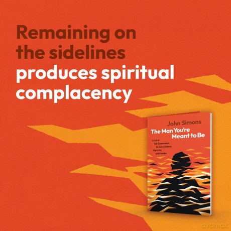 The Man You're Meant to Be: A Call of Self-examination for Every Believer, Hypocrite, and Outsider - John Simons [KSIĄŻKA]
