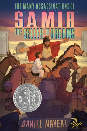 The Many Assassinations of Samir, the Seller of Dreams: Newbery Honor Award Winner - Daniel Nayeri Nayeri [KSIĄŻKA]