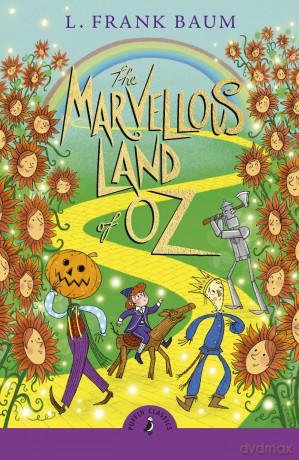 The Marvellous Land of Oz: The beloved children's classic: 2 - L. Frank Baum [KSIĄŻKA]